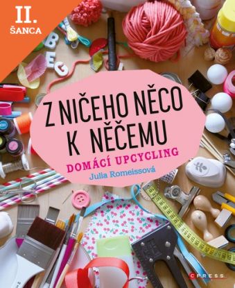 Lacná kniha Z ničeho něco k něčemu