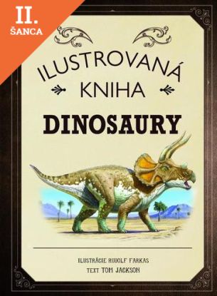Lacná kniha Ilustrovaná kniha Dinosaury