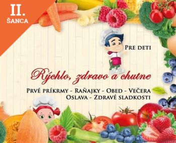 Lacná kniha Rýchlo, zdravo a chutne pre deti