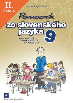 Pomocník SJ – 9 ZŠ a 4 GOŠ pracovný zošit
