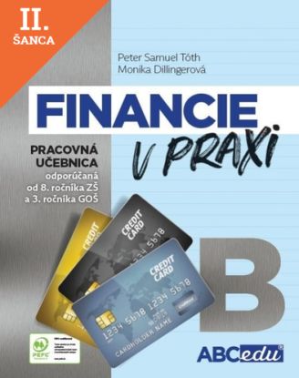 Lacná kniha Financie v praxi - pracovná učebnica - časť B