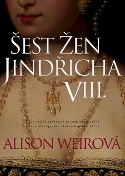 Šest žen Jindřicha VIII.  2. vydání