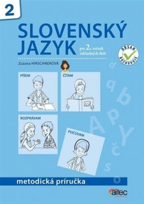 Slovenský jazyk pre 2. ročník základných škôl - Metodická príručka
