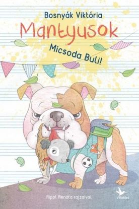 Mantyusok 3: Micsoda Buli!