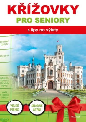 Křížovky pro seniory s tipy na výlety 3. vydání