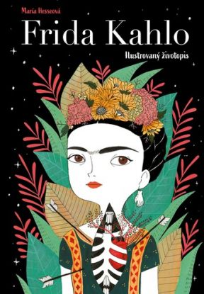 Frida Kahlo: Ilustrovaný životopis