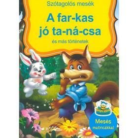 A far-kas jó ta-ná-csa és más történetek