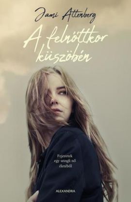 A felnőttkor küszöbén