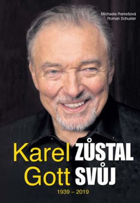 Karel Gott zůstal svůj (1939 - 2019)
