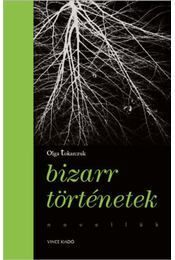 Bizarr történetek