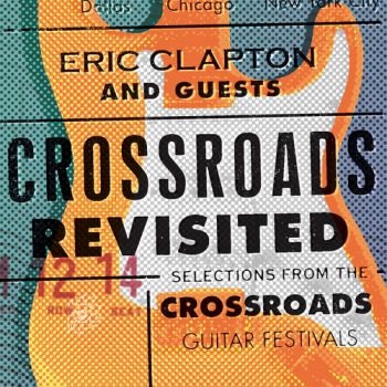Clapton Eric - Crossroads Revisited: Selections From The Guitar Festival 6LP