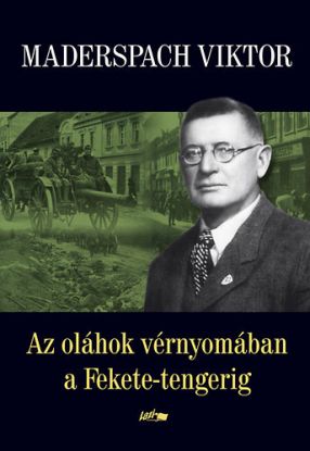 Az oláhok vérnyomában a Fekete-tengerig