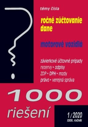 1000 riešení 1 2020 - Ročné zúčtovanie dane, Daň z motorových vozidiel (prehľad zmien a príklady z praxe po novele)