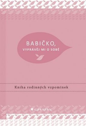 Babičko, vyprávěj mi o sobě