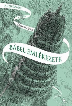 A tükörjáró 3: Bábel emlékezete