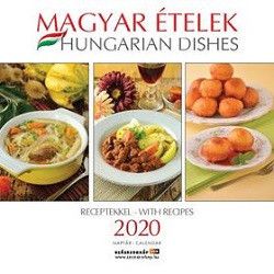 Magyár ételek receptekkel - naptár 2020