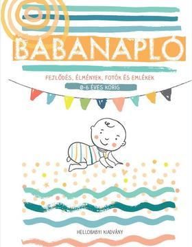 Babanapló 2.-fejlődés, élmények,fotók és emlékek