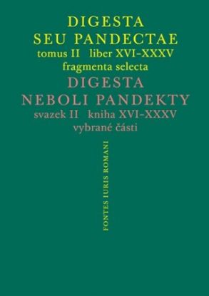 Digesta seu Pandectae. tomus II. / Digesta neboli Pandekty. svazek II