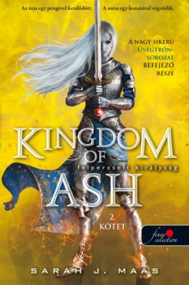 Kingdom of Ash - Felperzselt királyság második kötet