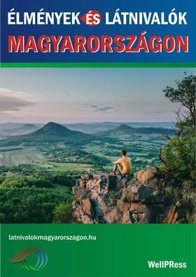 Élmények és látnivalók Magyarországon