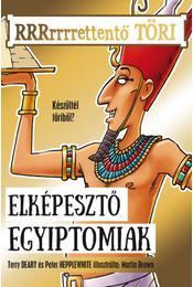 Elképesztő egyiptomiak