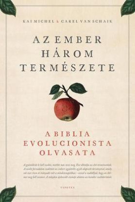Az ember három természete - A Biblia evolucionista olvasata
