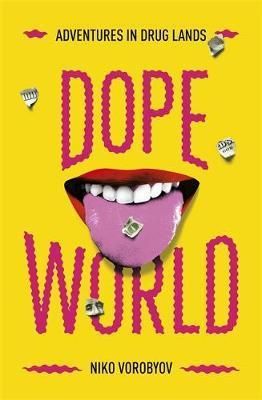 Dopeworld - Adventures in Drug Lands