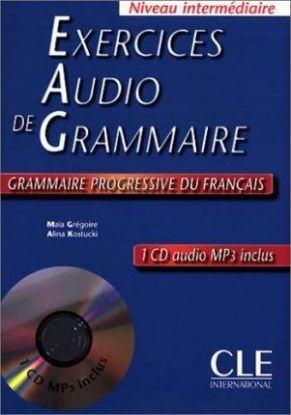 Grammaire progressive du français Niveau intermédiaire Exercices audio de grammaire + MP3-CD