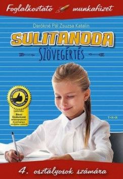 Sulitanoda: 4.osztályosok számára - Szövegértés - Foglalkoztató munkafüzet
