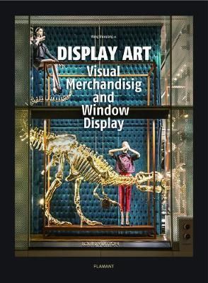 Display Art - Visual Merchandising and Window Display