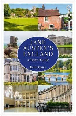Jane Austen's England - A Travel Guide
