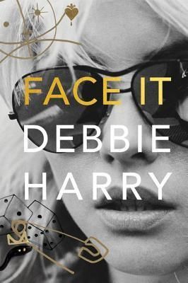 Face It - A Memoir