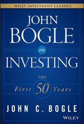 John Bogle on Investing - The First 50 Years