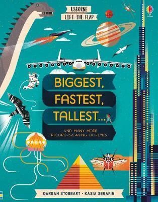 Lift-the-flap Biggest, Fastest, Highest, Strongest