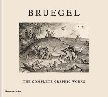 Bruegel - The Complete Graphic Works