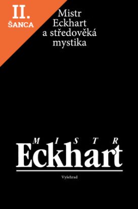 Lacná kniha Mistr Eckhart a středověká mystika