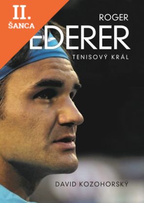 Lacná kniha Roger Federer: tenisový král