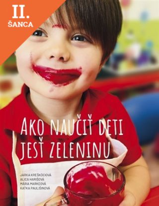 Lacná kniha Ako naučiť deti jesť zeleninu
