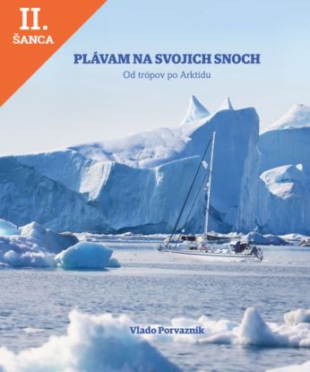 Lacná kniha Plávam na svojich snoch - Od trópov po Arktídu