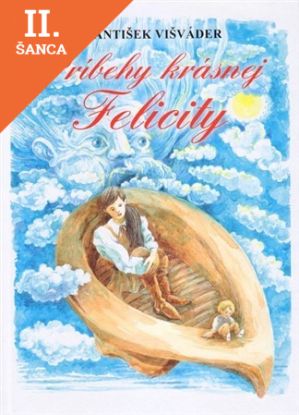 Lacná kniha Príbehy krásnej Felicity