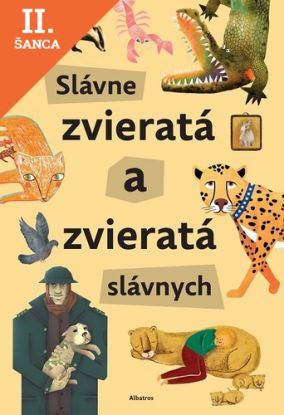 Lacná kniha Slávne zvieratá slávnych