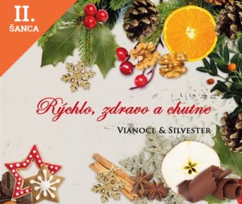 Lacná kniha Rýchlo, zdravo a chutne - Vianoce & Silvester