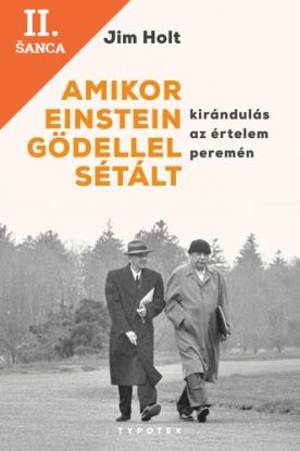 Lacná kniha Amikor Einstein Gödellel sétált - Kirándulás az értelem peremén