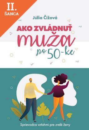 Lacná kniha Ako zvládnuť muža po 50-ke