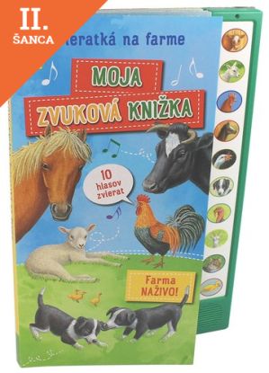 Lacná kniha Zvieratká na farme - Moja zvuková knižka