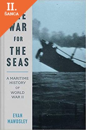 Lacná kniha War for the Seas: A Maritime History of World War II