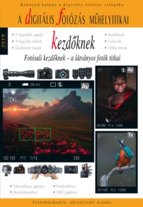 A digitális fotózás műhelytitkai kezdőknek 2019