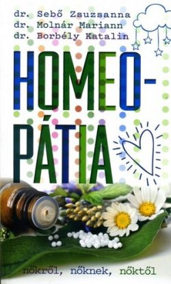Homeopátia nőkről, nőknek, nőktől