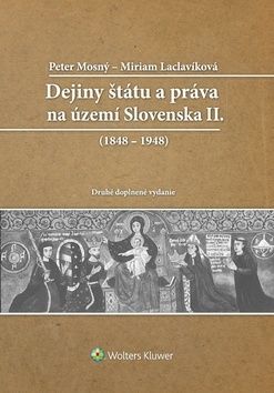 Dejiny štátu a práva na Slovensku II, 2. doplnené vydanie