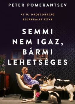 Semmi nem igaz, bármi lehetséges